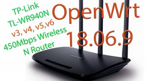 OpenWrt Install  TP-Link TL-WR940N v3, v4, v5, v6