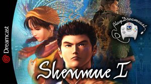 Shenmue I | обзор игры | Dreamcast