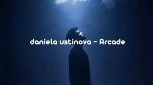 daniela ustinova - Arcade (Russian cover)