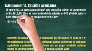 9.9 Estequiometría. Reacciones Químicas. Cálculos avanzados: Valoración de HCl con Na2CO3