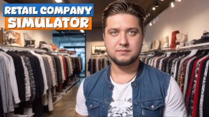 СКЛАДА НЕ ХВАТАЕТ - Retail Company Simulator #8