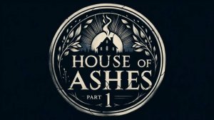 ИГРОФИЛЬМ  HOUSE OF ASHES  Ч.1