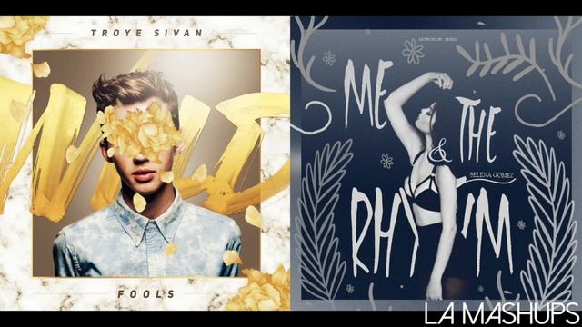 Troye Sivan vs. Selena Gomez - "Me & The Fools" (Mashup)