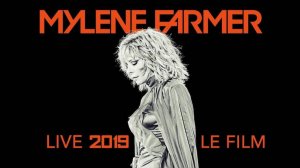 Mylène Farmer 2019 — Le Film (Русские субтитры - RUS HARDSUB)