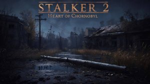 STALKER 2 Heart of Chornobyl №34 Режим "Исследователь"4k 60к/с - Деревня призраков. #stalker2