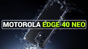 MOTOROLA EDGE 40 NEO: НОВЫЙ УРОВЕНЬ СМАРТФОНОВ