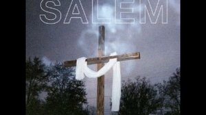 Salem - Sick