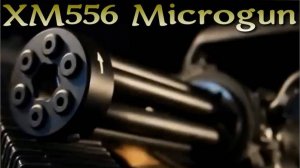 XM556 Microgun - ручной монстр-пулемет