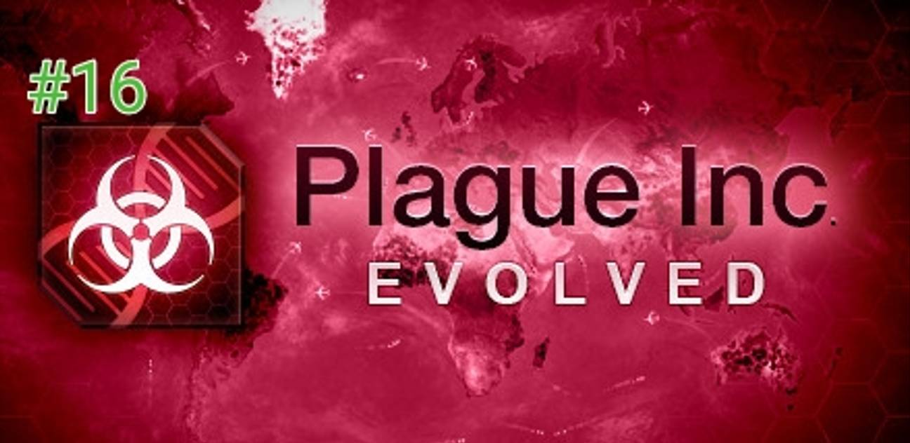 Прохождение Plague Inc Evolved #16