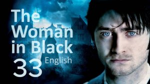 Учим Английский THE WOMAN IN BLACK Урок 33. Рассказ на английском с переводом и объяснениями