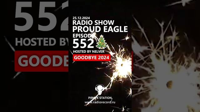 Nelver - Proud Eagle Radio Show #552 ... #shorts