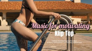 Музыкальный клип для мотивации с красивыми девушками.