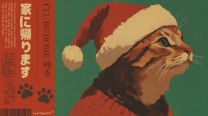 I'LL BE HOME - Lo-Fi Christmas Tales