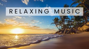 Relaxation music MIX 13 Самая лучшая музыка Расслабляющая музыка Красивая спокойная музыка