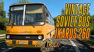 Советский автобус Икарус 260 - Soviet bus Ikarus 260 | Euro Truck Simulator 2