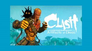 CLASH:ARTIFACTS OF CHAOS. Очень странно и не очень интересно