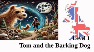 Tom and the Barking Dog