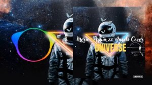 Universe (Meric Again, 22Angels Cover)