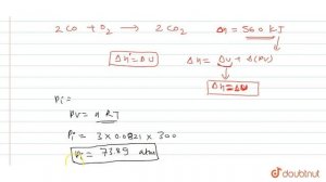 `2 mol es` of `CO` and `1 mol e` of `O_(2)` are allowed to react completely to form `CO_(2)