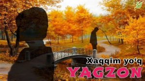❤YAGZON❤ - Xaqqim yo‘q (premyera 2022) | Ягзон - хакким йок