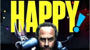 Хэппи / Happy! (русский трейлер)