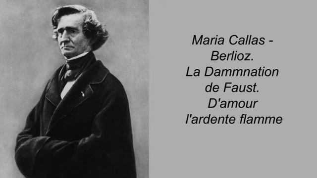 Maria Callas. Berlioz. La Dammnation de Faust. D'amour l'ardente flamme смотреть онлайн