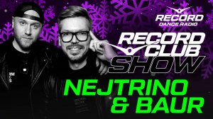 Nejtrino & Baur | Record Club