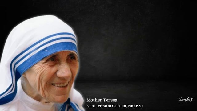 Mother Teresa Quotes That Are Worth Listening to - Quotes, Aphorisms, Proverbs смотреть онлайн