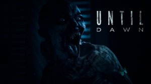 Until Dawn - Серия 13 (Финал) - Игрофильм