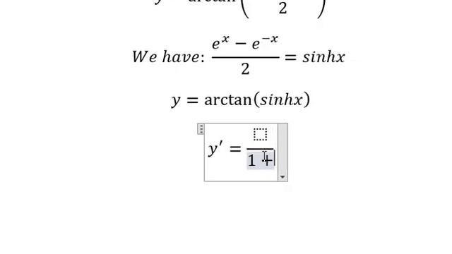 Calculus Help: Derivative - Hyperbolic Function - y=arctan((e^x-e^(-x))/2)