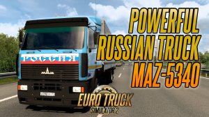 Русский грузовик МАЗ-5340 - Russian truck MAZ-5340 | Euro Truck Simulator 2