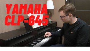 Yamaha Clavinova CLP-645. Обзор цифрового пианино.