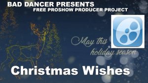 Free Proshow Producer project - Christmas Wishes ID 26112019