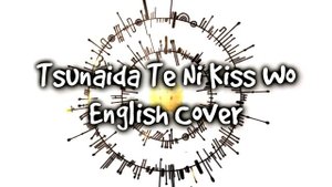 D.Gray-man - Tsunaida Te Ni Kiss Wo - English Cover