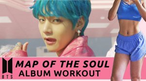 BTS Boy With Luv _ Map of the Soul ALBUM FULL BODY WORKOUT