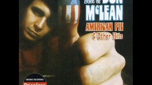 American Pie - Don Mclean