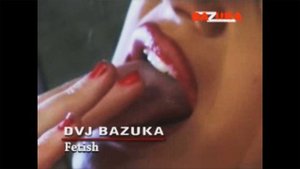 DVJ BAZUKA - Episode 44: Fetish (Official Audio)