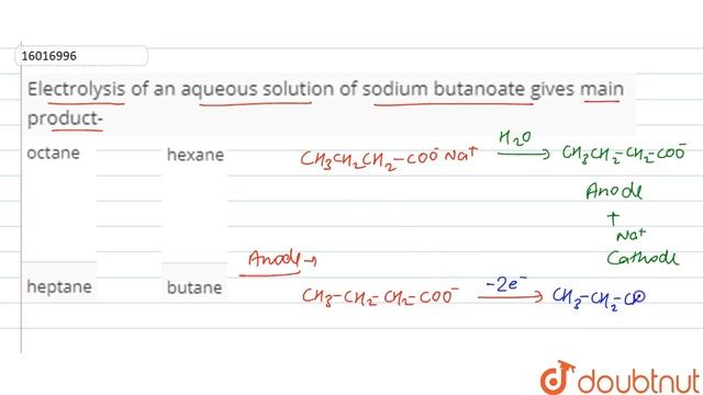 Electrolysis of an aqueous solution of sodium butanoate gives main product- смотреть онлайн