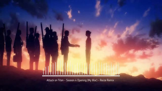 Attack on Titan - Season 4 Opening (My War) - Reize Remix смотреть онлайн