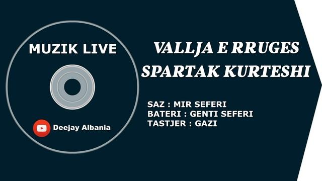 Vallja e Rruges , Spartak Kurteshi (Live Nikel) смотреть онлайн