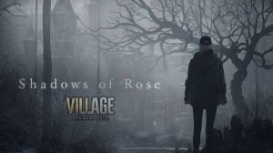 Resident Evil Village Shadows of Rose. Прохождение игры. ч. 3