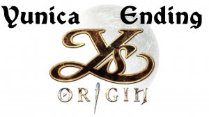 Ys Origin | Прохождение | XOne | Часть 19 | Финал Юники