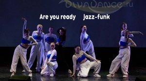 Are you ready Jazz-funk школа танца Divadance