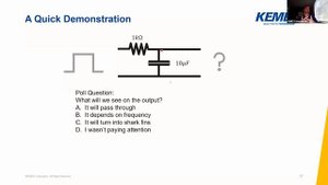 KEMET Electronics: KEMET Webinar | So You Think You Understand Capacitors