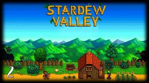 Stardew Valley - Прохождение #2 - (Стрим от 23.12.2024)