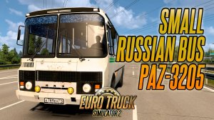 Русский автобус ПАЗ-3205 - Russian bus PAZ-3205 | Euro Truck Simulator 2