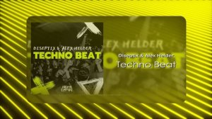 Diseptix & Alex Helder - Techno Beat (Musical Visual)