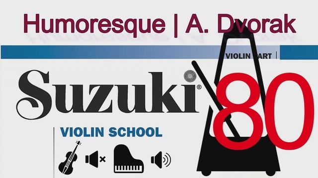 Humoresque | Piano Accompaniment | A. Dvorak | Suzuki Violin School | Volume 3 | 80 смотреть онлайн