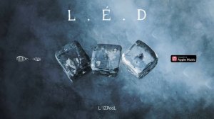 L iZReaL - L.E.D (Album, 2024)