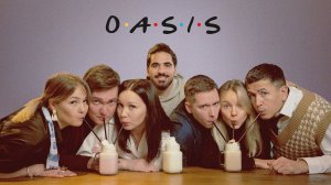 Oasis: FRIENDS edition